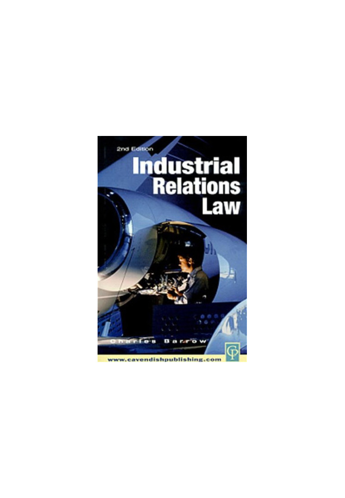 Industrial Relations Law, 2nd Edition