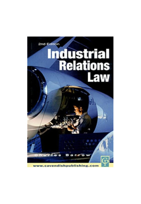 Industrial Relations Law, 2nd Edition