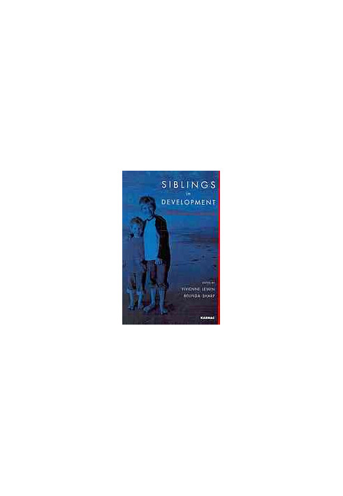 Siblings in development : a psychoanalytic view