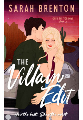 The Villain Edit (Over the Top Love)