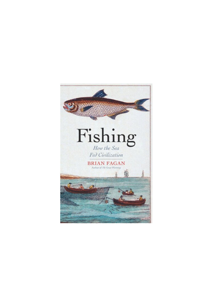 Fishing: How the Sea Fed Civilization