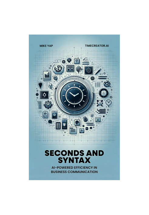 Seconds and Syntax: AI-Powered Efficiency in Business Communication