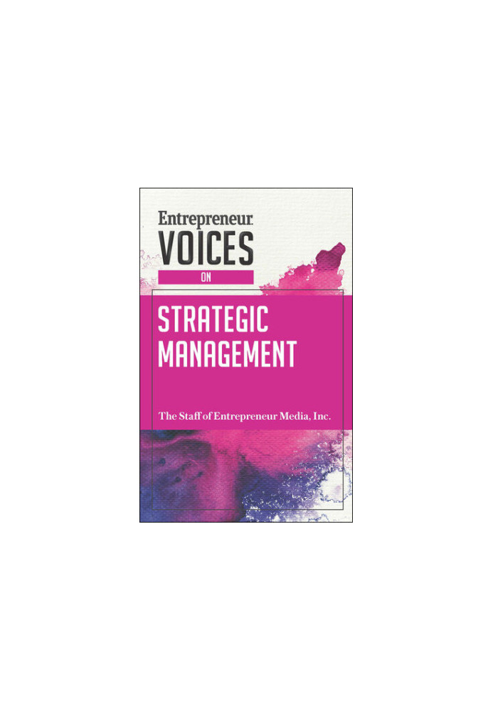 Entrepreneur Voices on Strategic Management