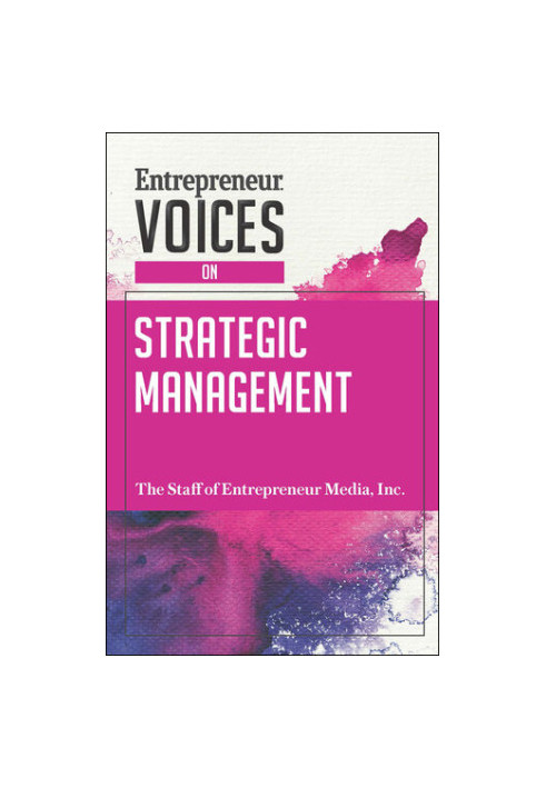 Entrepreneur Voices on Strategic Management