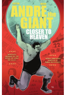 Andre the Giant: closer to Heaven