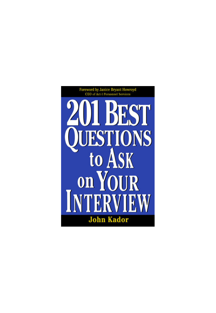 201 Best Questions To Ask On Your Interview