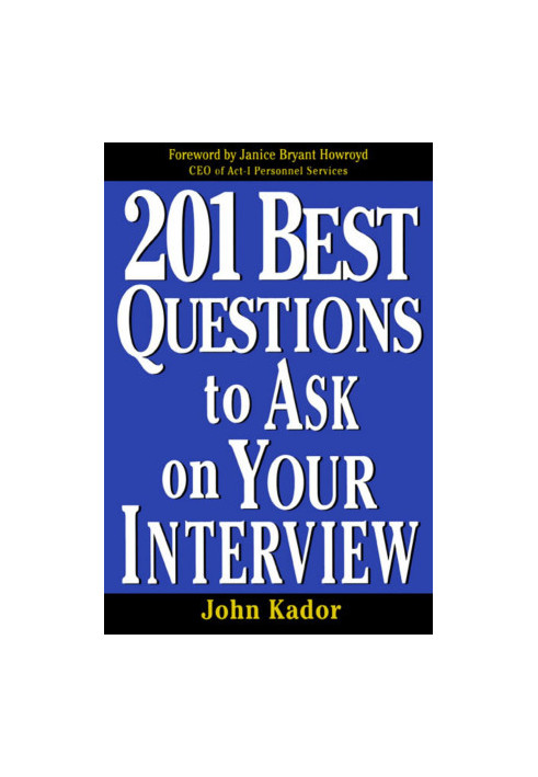 201 Best Questions To Ask On Your Interview