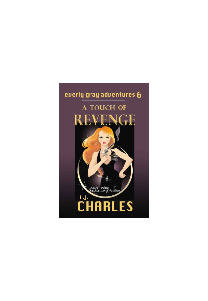 [Everly Gray Adventures 06] • A Touch of Revenge