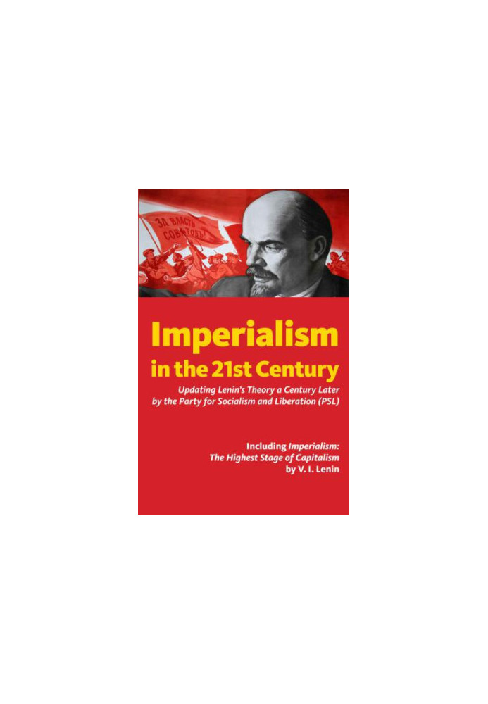 Imperialism in the 21st Century: Updating Lenin's Theory a Century Later