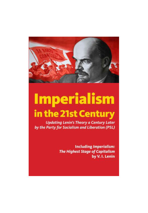 Imperialism in the 21st Century: Updating Lenin's Theory a Century Later