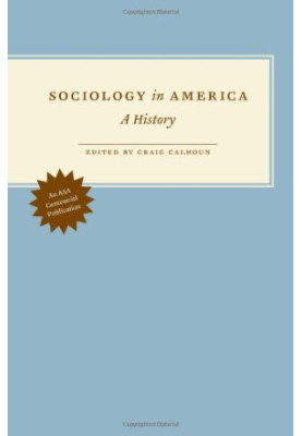 Sociology in America: A History