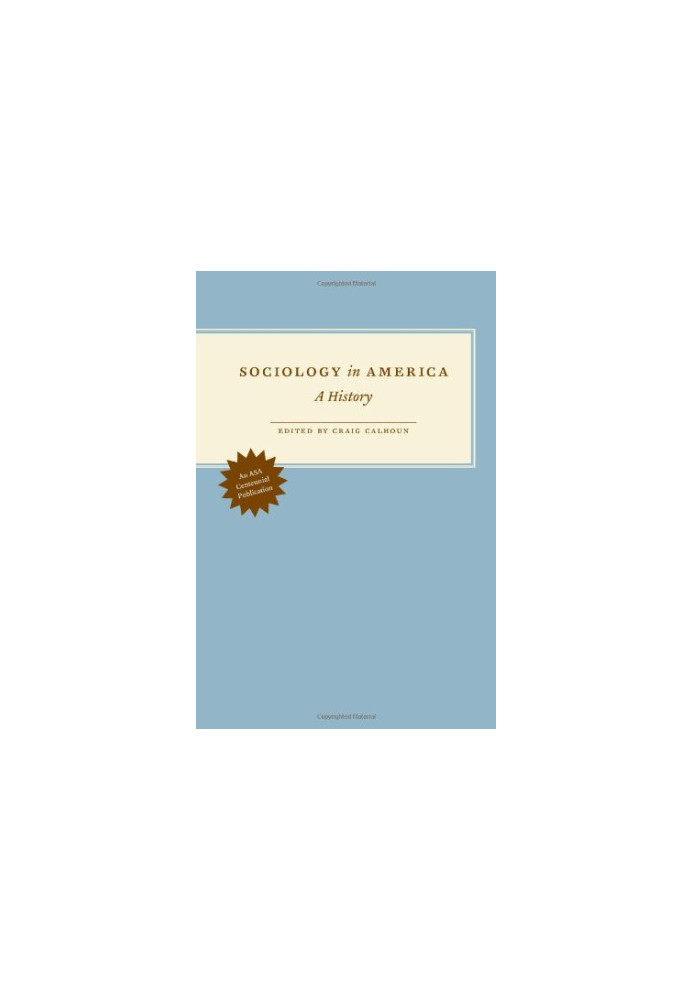 Sociology in America: A History