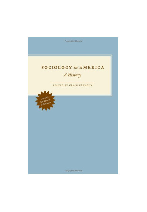 Sociology in America: A History
