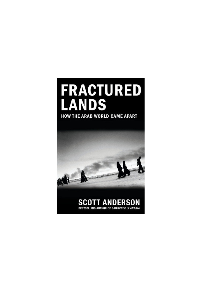 Fractured Lands · How the Arab World Came Apart