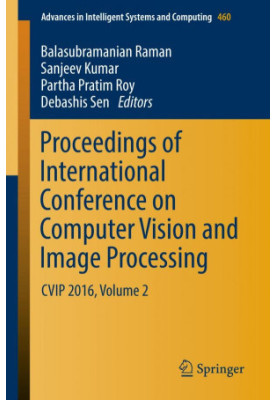 Proceedings of International Conference on Computer Vision and Image Processing: CVIP 2016, Volume 2