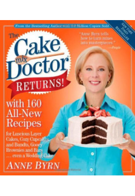 The Cake Mix Doctor Returns!: With 160 All-New Recipes