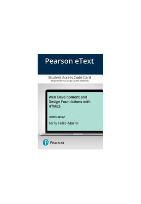 Pearson eText for Web Development and Design Foundations with HTML5 -- Access Card Ed 10