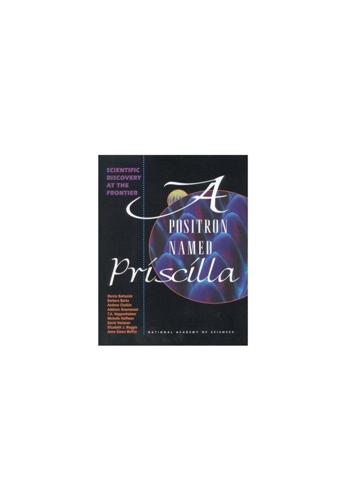 A Positron Named Priscilla: Scientific Discovery at the Frontier