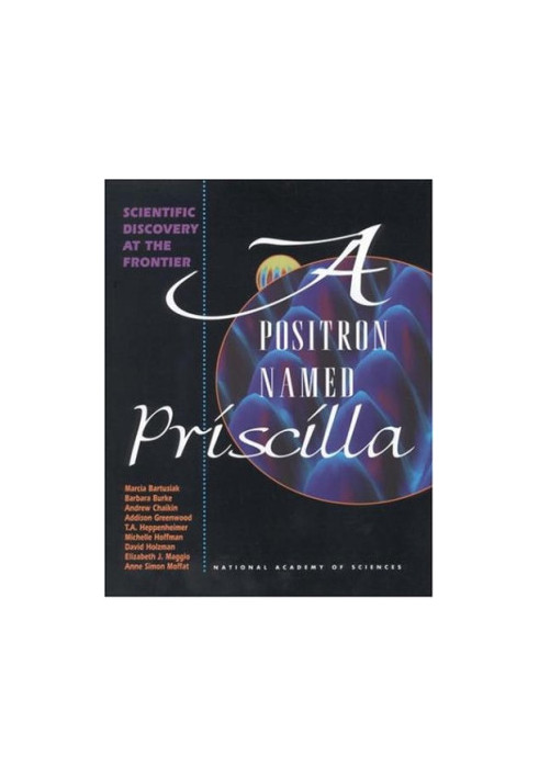 A Positron Named Priscilla: Scientific Discovery at the Frontier