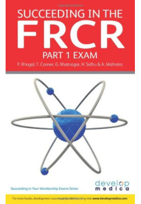 Succeeding in the Frcr Part 1 Exam Essential Revision Notes and over 1000 Practice Mcq's (Developmedica)