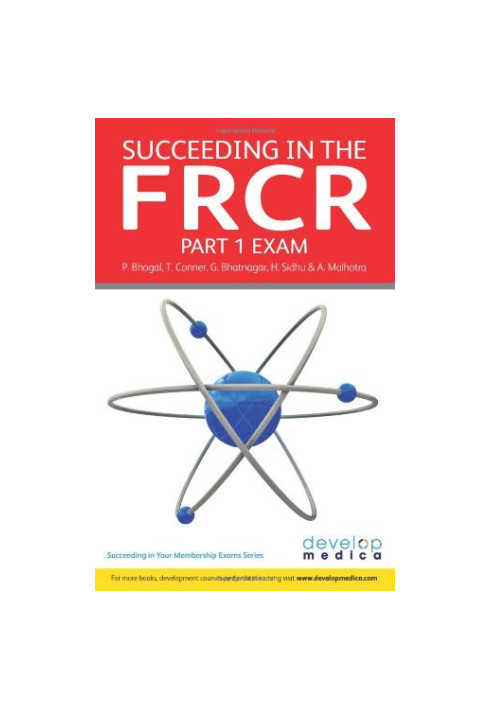 Succeeding in the Frcr Part 1 Exam Essential Revision Notes and over 1000 Practice Mcq's (Developmedica)