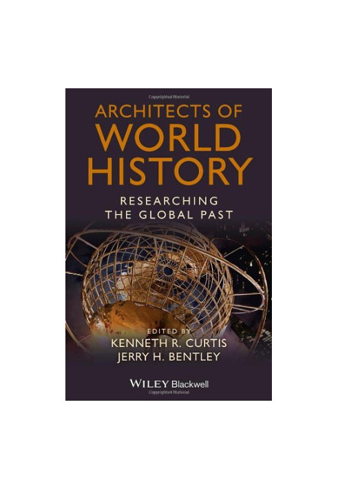 Architects of World History: Researching the Global Past