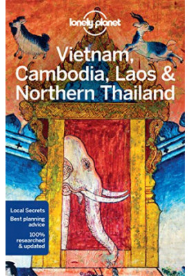 Lonely Planet - Vietnam, Cambodia, Laos & Northern Thailand 2017