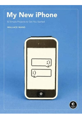 My New iPhone: 55 Simple Projects to Get You Started