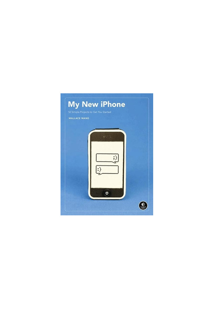 My New iPhone: 55 Simple Projects to Get You Started