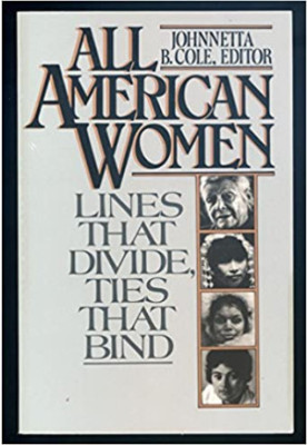 All American women : lines that divide, ties that bind