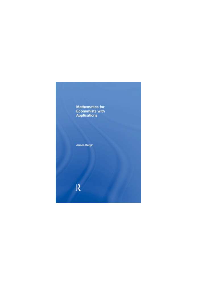 Mathematics for Economists with Applications