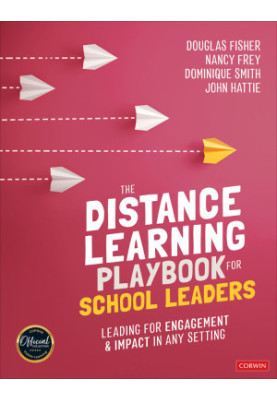The Distance Learning Playbook for School Leaders: Leading for Engagement and Impact in Any Setting