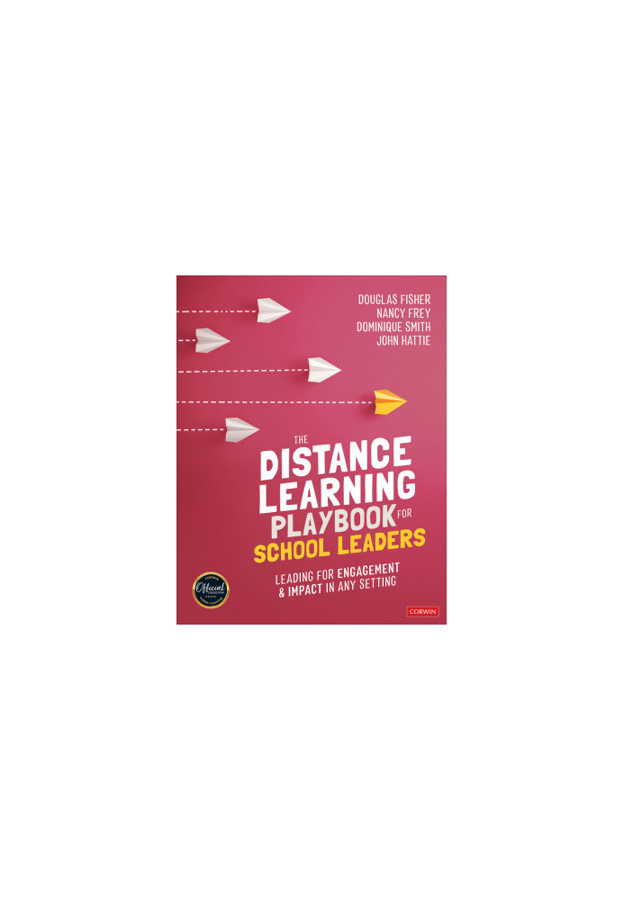 The Distance Learning Playbook for School Leaders: Leading for Engagement and Impact in Any Setting
