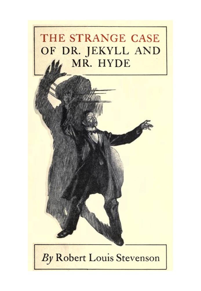 The Strange Case of Dr. Jekyll and Mr. Hyde