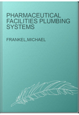 Pharmaceutical Facilities Plumbing Systems