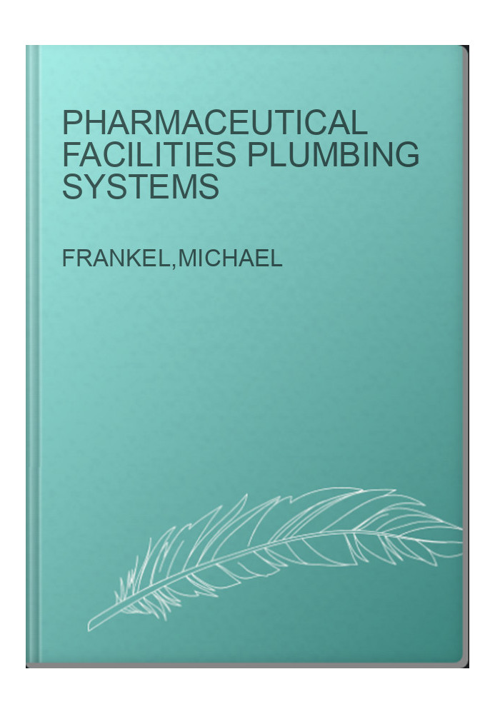 Pharmaceutical Facilities Plumbing Systems