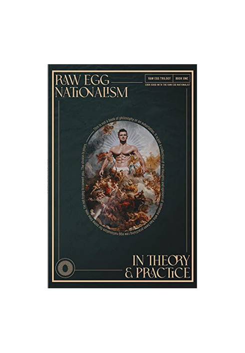 Raw Egg Nationalism in Theory and Practice