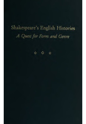 Shakespeare’s English histories : a quest for form and genre