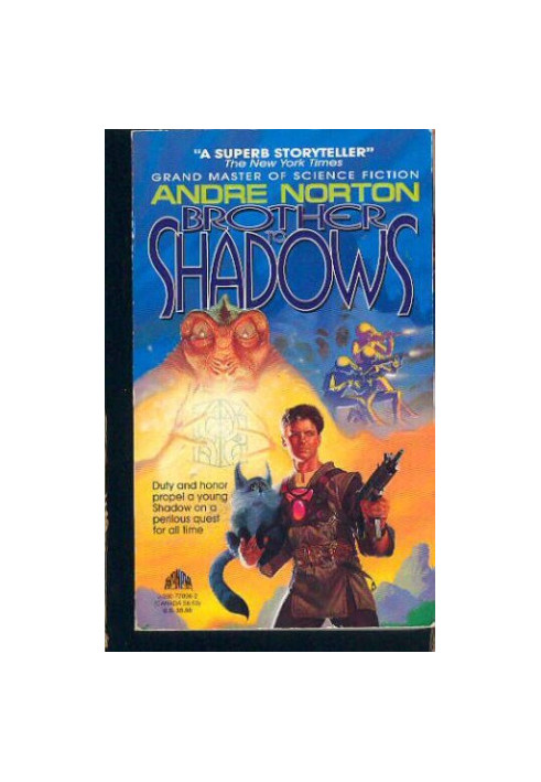 Brother to Shadows.
