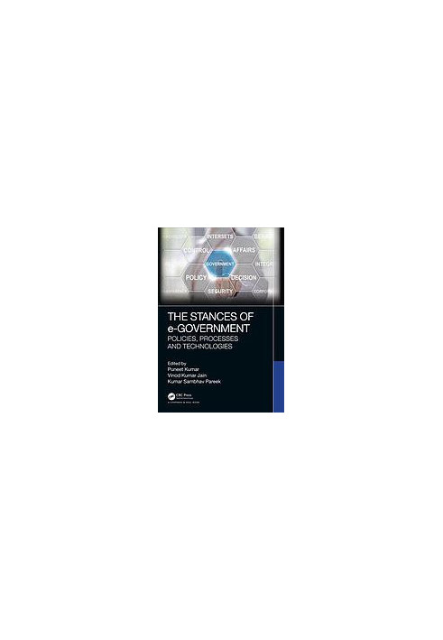 The stances of e-government: policies, processes and technologies