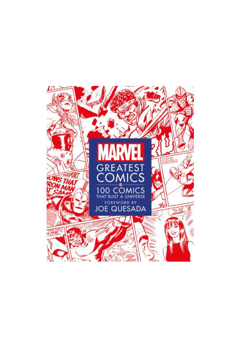 Marvel Greatest Comics: 100 Comics that Built a Universe