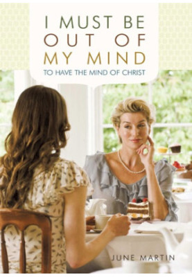 I must be out of my mind to have the mind of christ