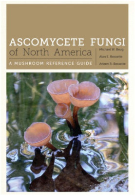 Ascomycete Fungi of North America