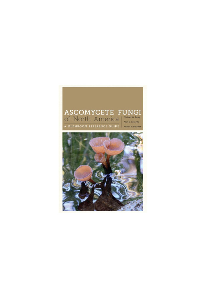 Ascomycete Fungi of North America