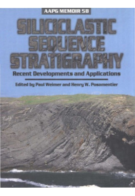 Siliciclastic sequence stratigraphy : recent developments and applications