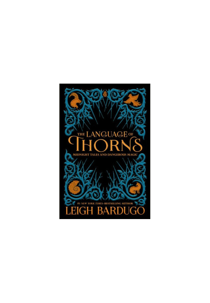 The Language of Thorns: Midnight Tales and Dangerous Magic