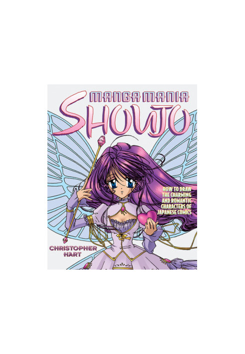 Manga Mania Shoujo : How to Draw the Charming and Romantic Characters of Japanese Comics