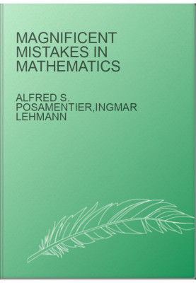 Magnificent mistakes in mathematics