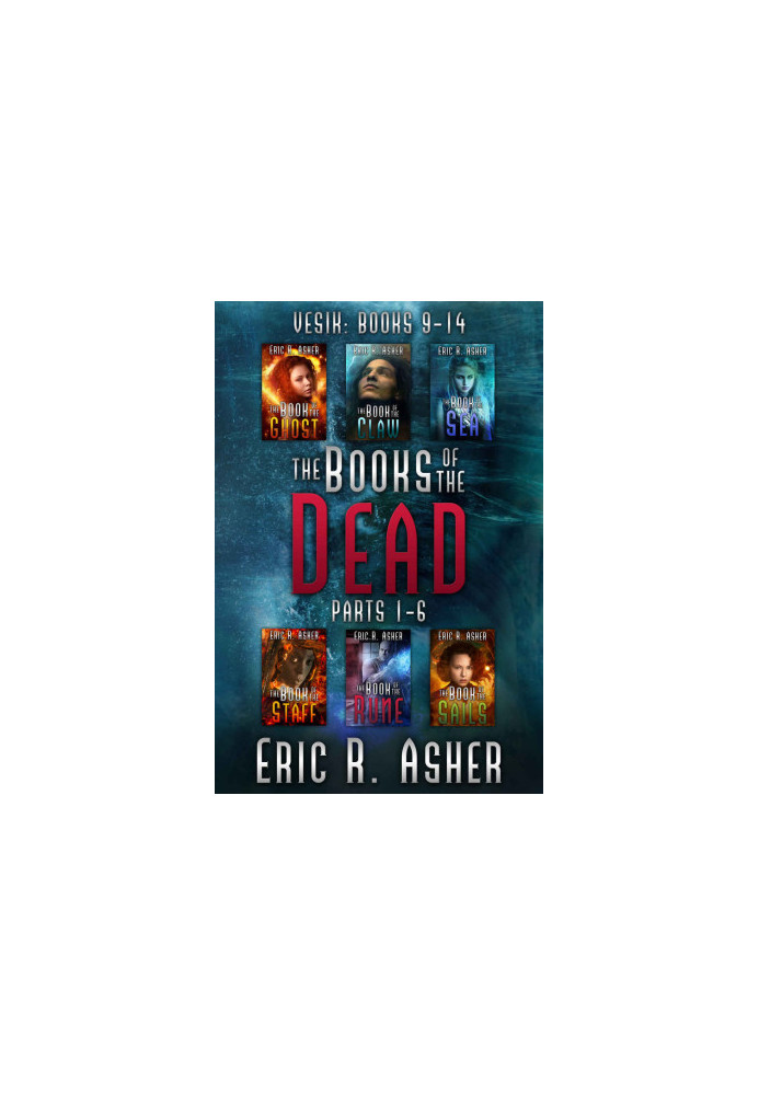 The Books of the Dead, Parts 1-6 · Vesik 9-14 (Vesik Series Box Set)