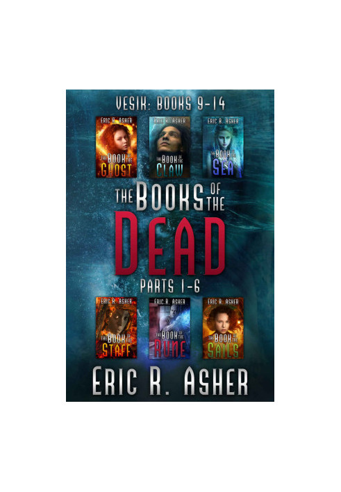 The Books of the Dead, Parts 1-6 · Vesik 9-14 (Vesik Series Box Set)